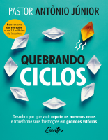 Quebrando ciclos - Pastor Antônio Jr.pdf